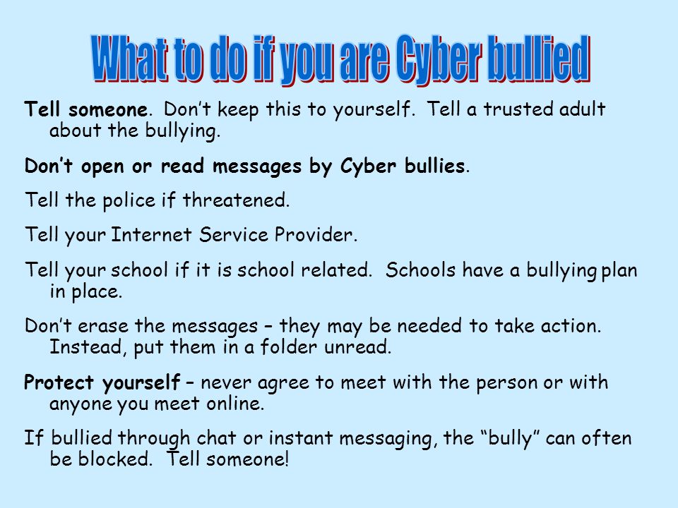 What to do if you are Cyber bullied