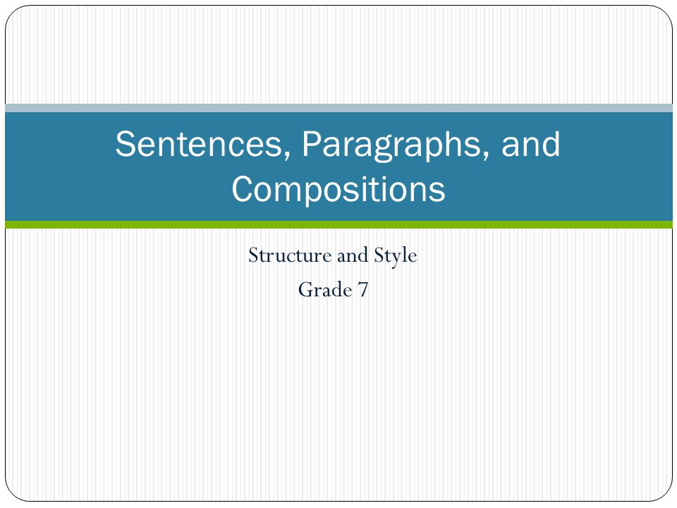 Sentences, Paragraphs, and Compositions