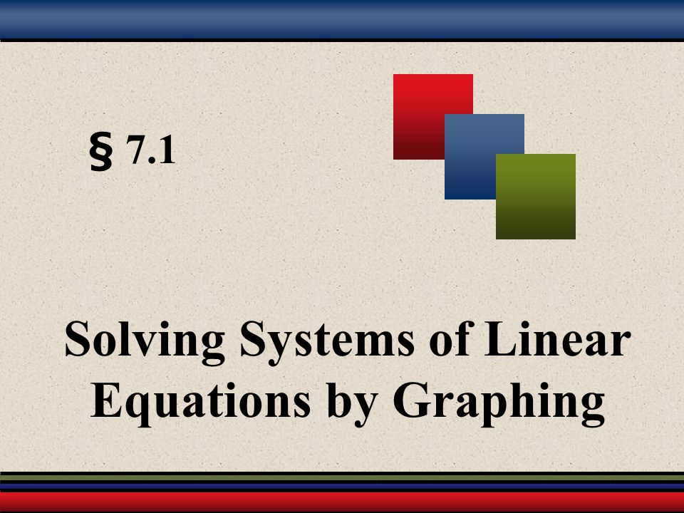 Solving Systems of Linear Equations by Graphing