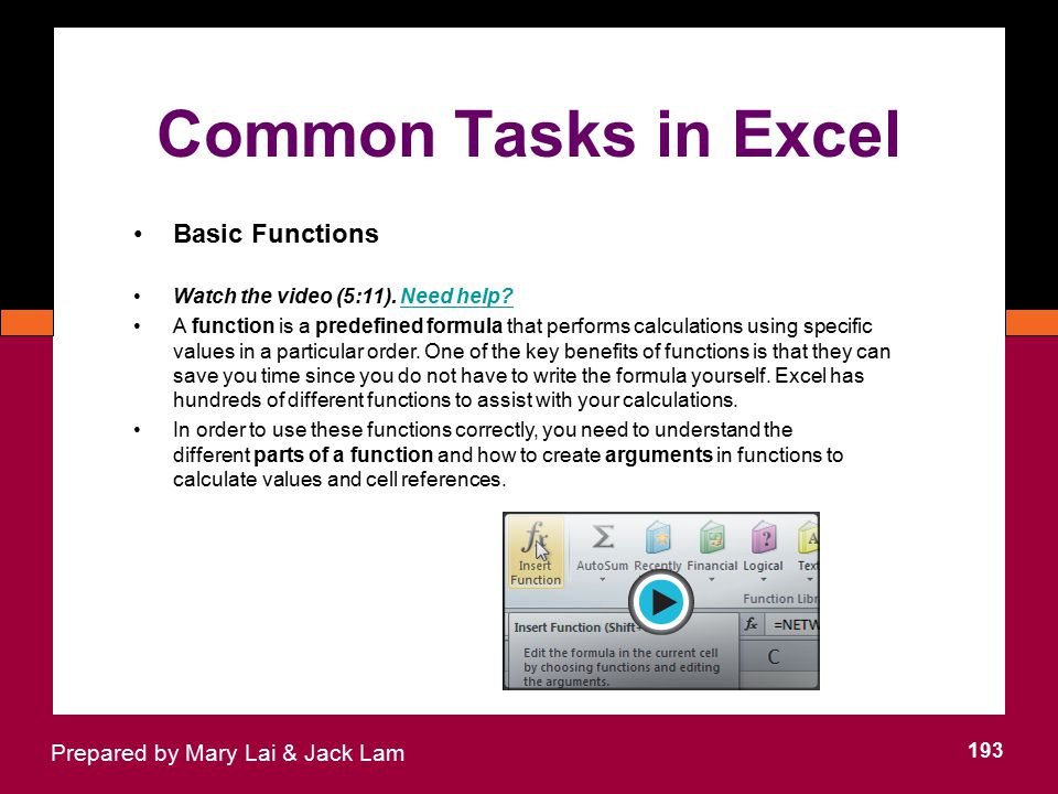 Common Tasks in Excel Basic Functions Prepared by Mary Lai & Jack Lam