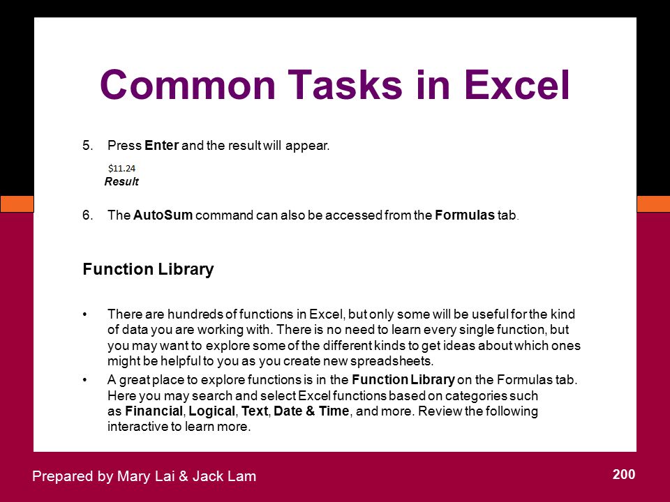 Common Tasks in Excel Function Library Prepared by Mary Lai & Jack Lam