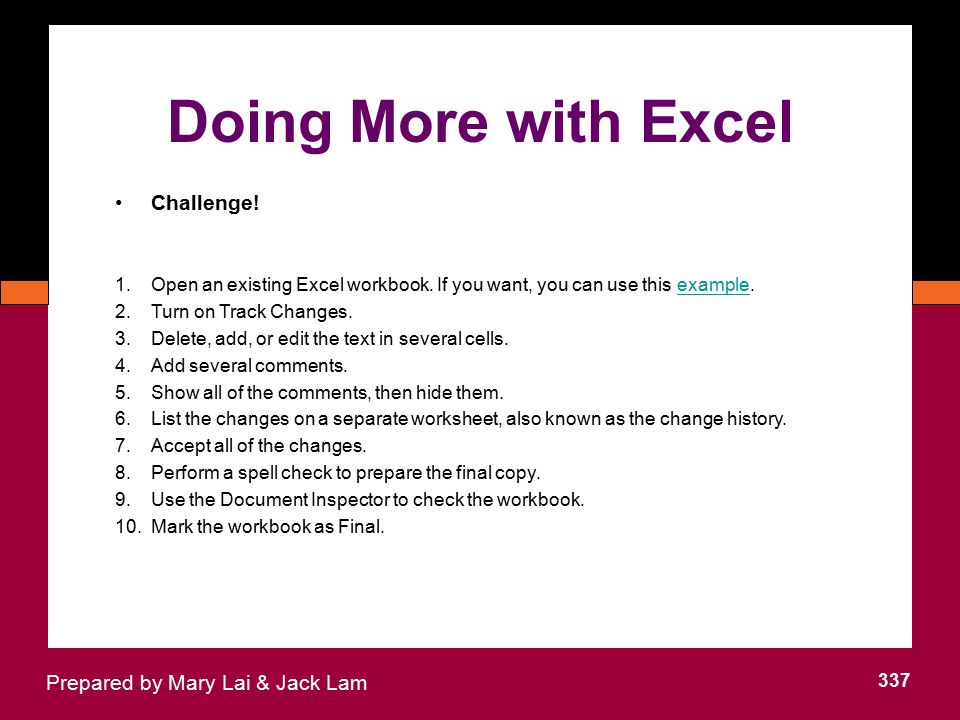 Doing More with Excel Challenge! Prepared by Mary Lai & Jack Lam