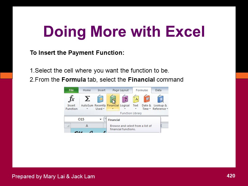 Doing More with Excel To Insert the Payment Function: