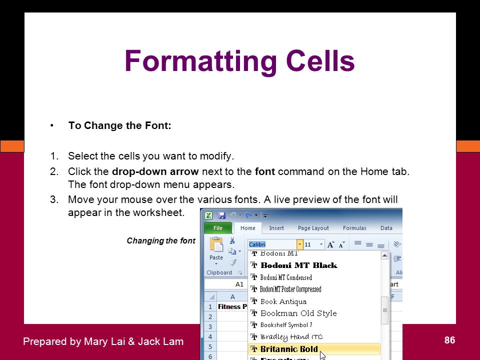 Formatting Cells To Change the Font: