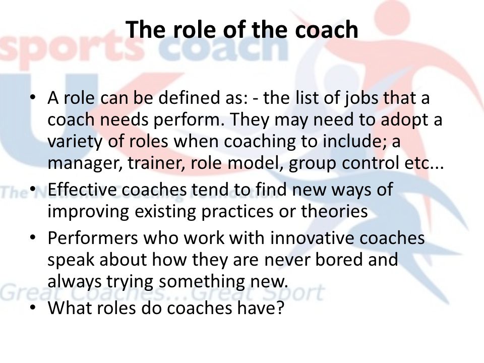 Roles and responsibilities of a sports coach - ppt video online download
