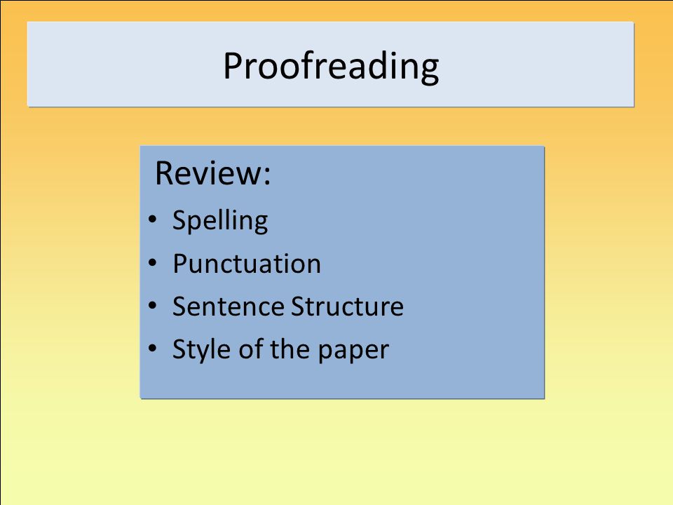 Proofreading Review: Spelling Punctuation Sentence Structure