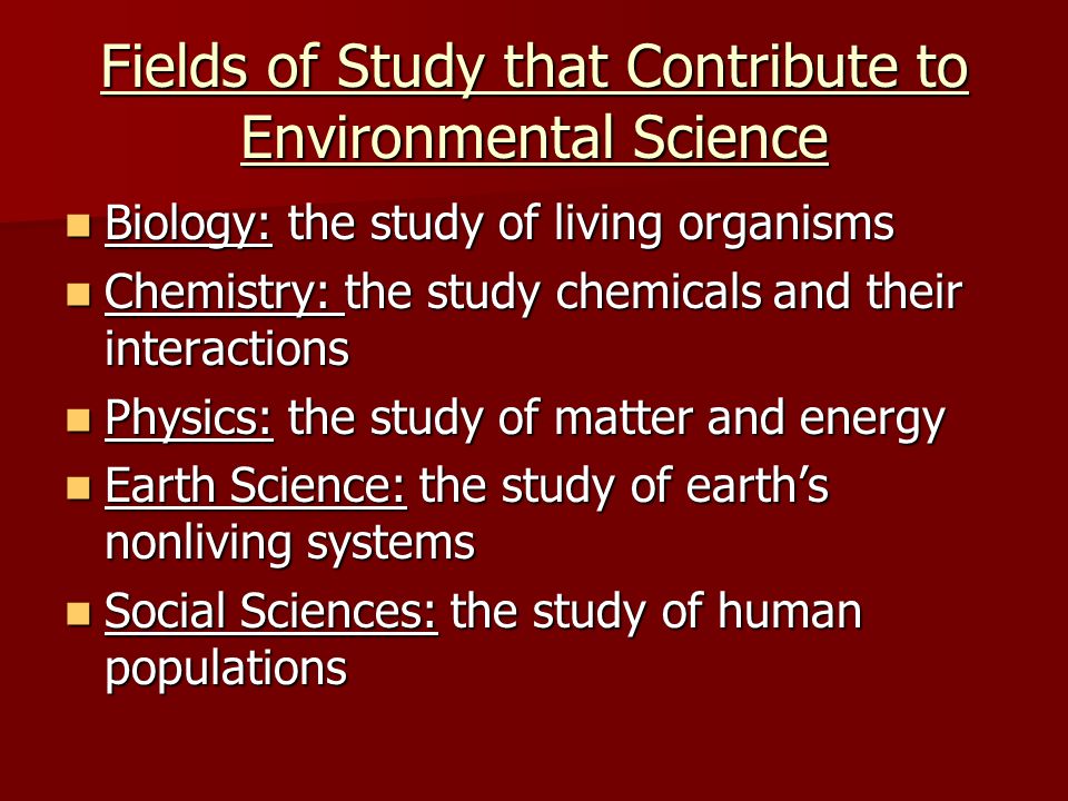 Fields of Study that Contribute to Environmental Science