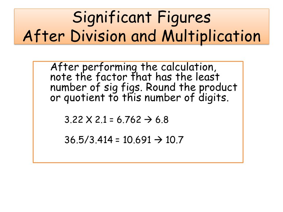 Significant Figures After Division and Multiplication