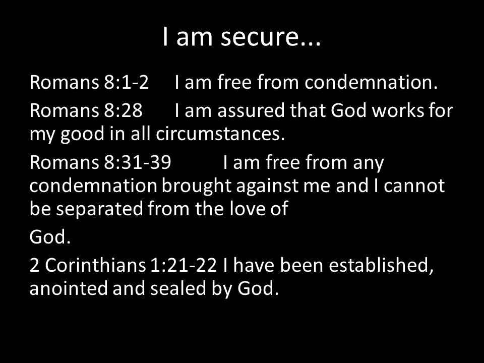 I am secure...