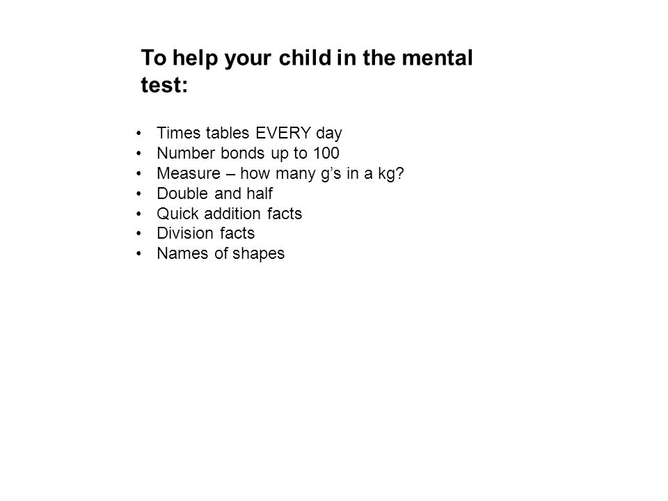 To help your child in the mental test:
