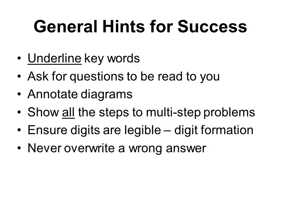 General Hints for Success