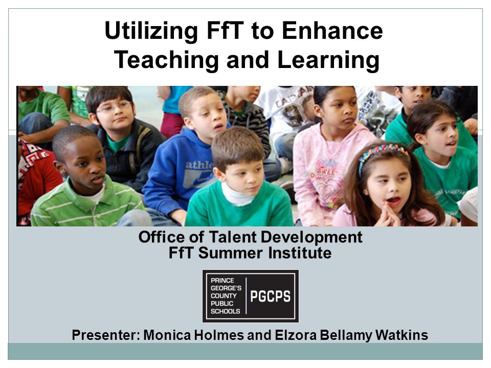 Utilizing FfT to Enhance Teaching and Learning