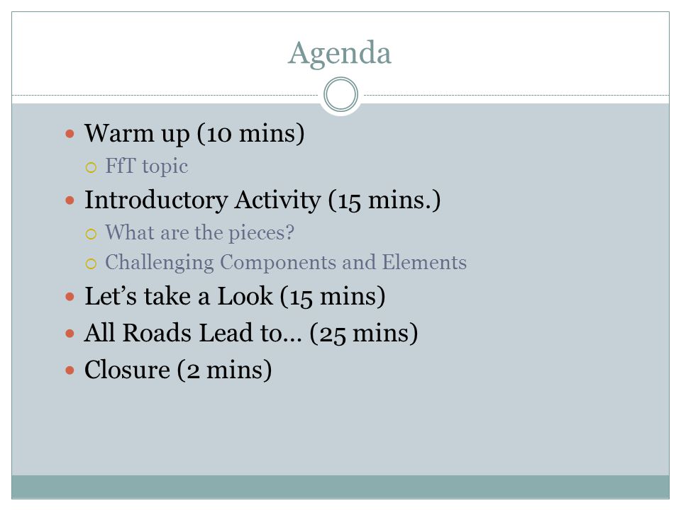 Agenda Warm up (10 mins) Introductory Activity (15 mins.)