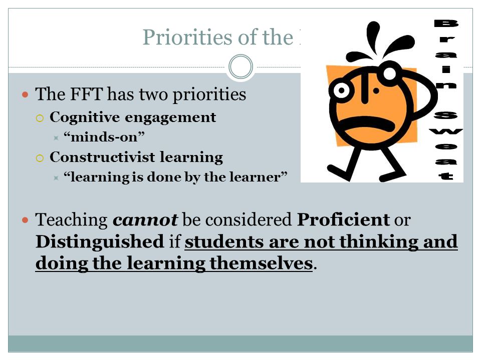 Brain Sweat Priorities of the FFT The FFT has two priorities