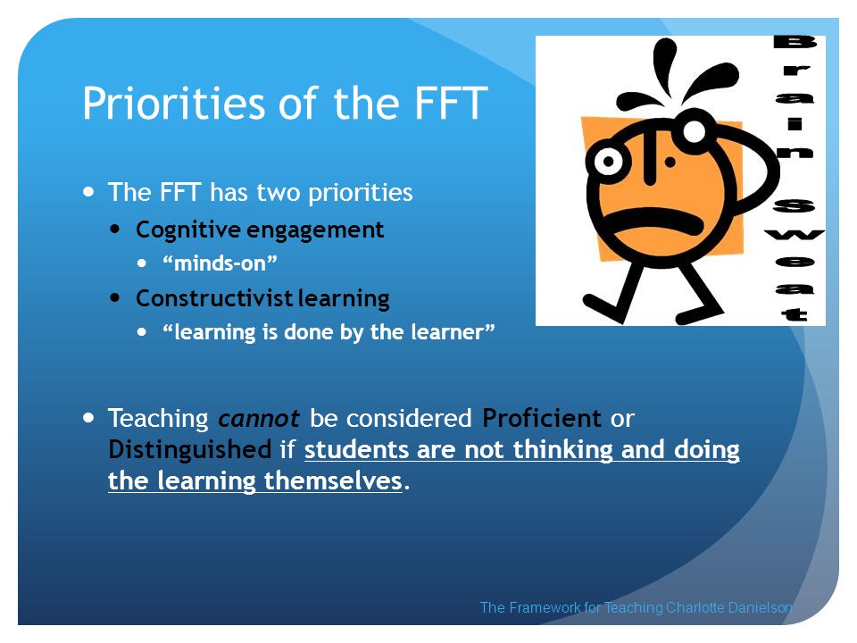 Priorities of the FFT Brain Sweat The FFT has two priorities