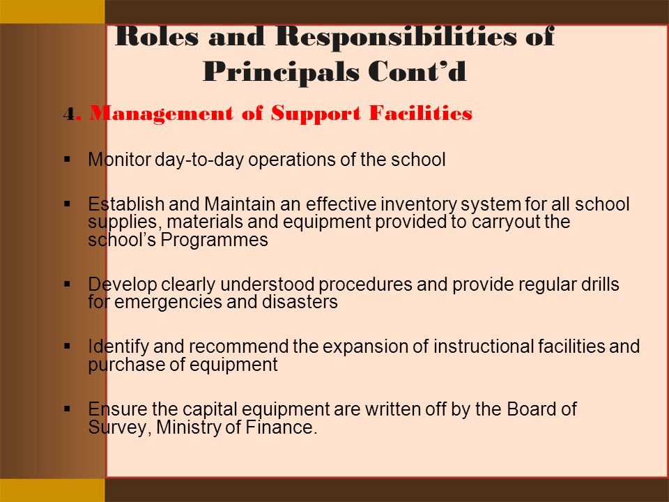 Roles and Responsibilities of Principals Cont’d