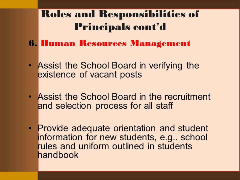 Roles and Responsibilities of Principals cont’d