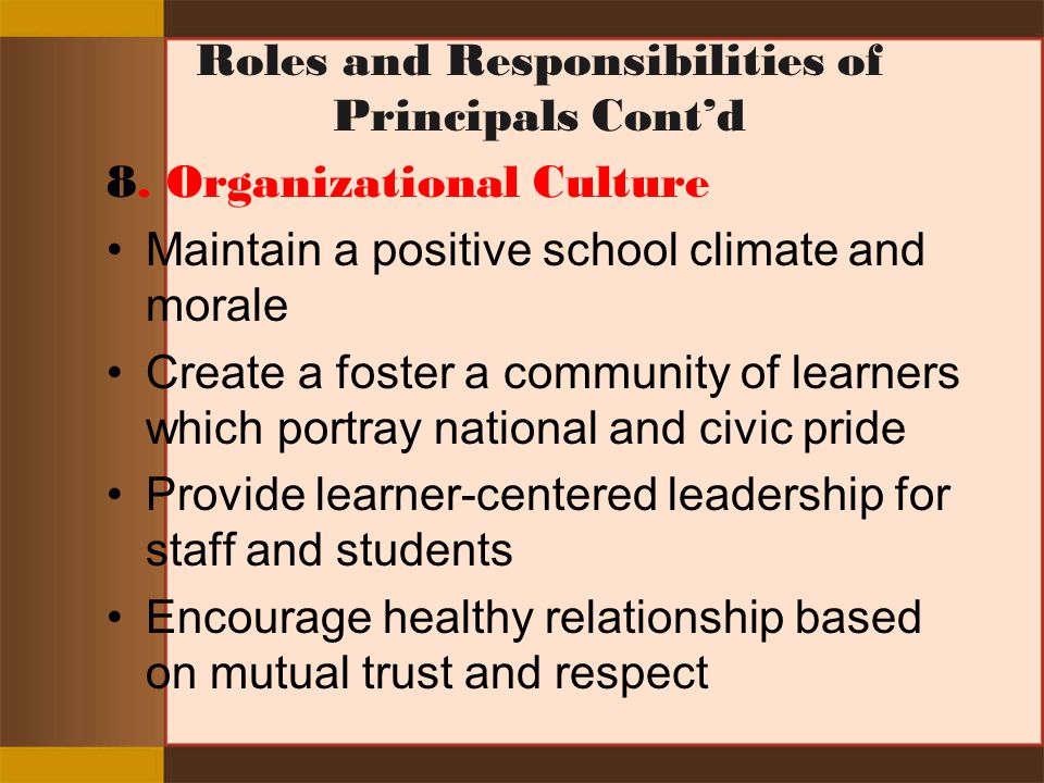 Roles and Responsibilities of Principals Cont’d