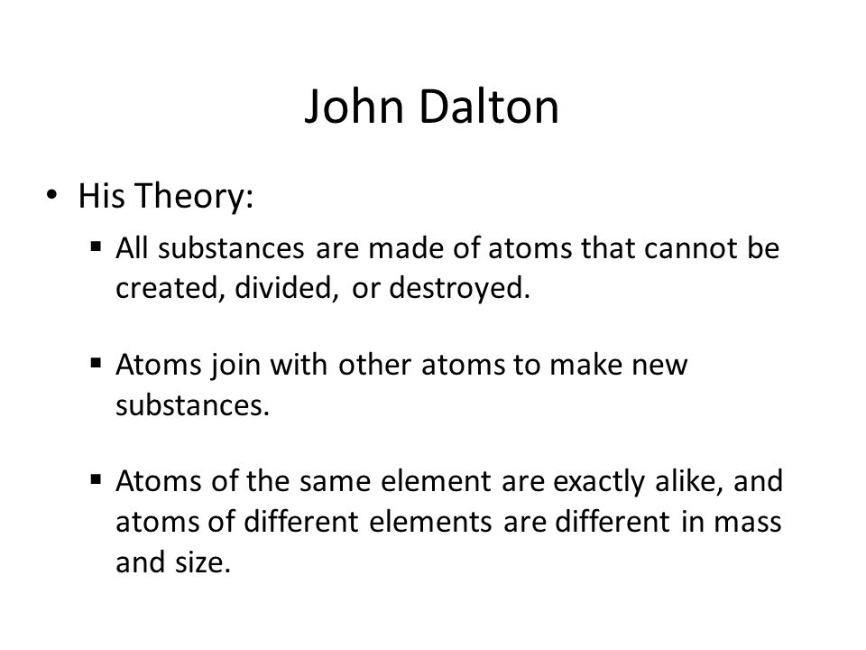 John Dalton His Theory: