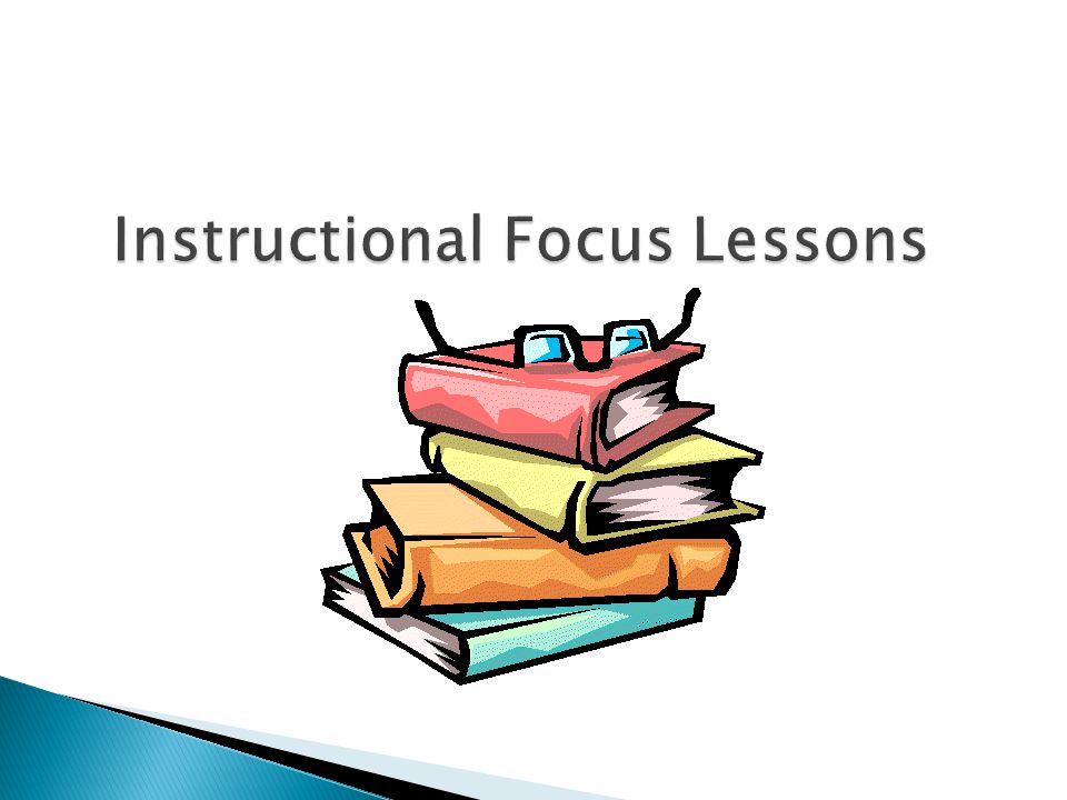 Instructional Focus Lessons