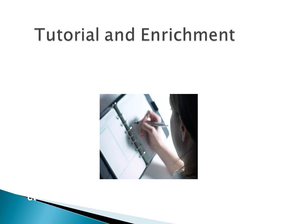 Tutorial and Enrichment