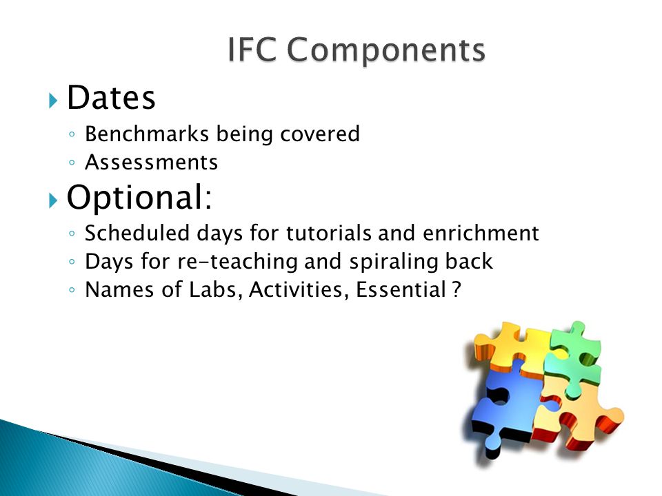 Dates Optional: IFC Components Benchmarks being covered Assessments