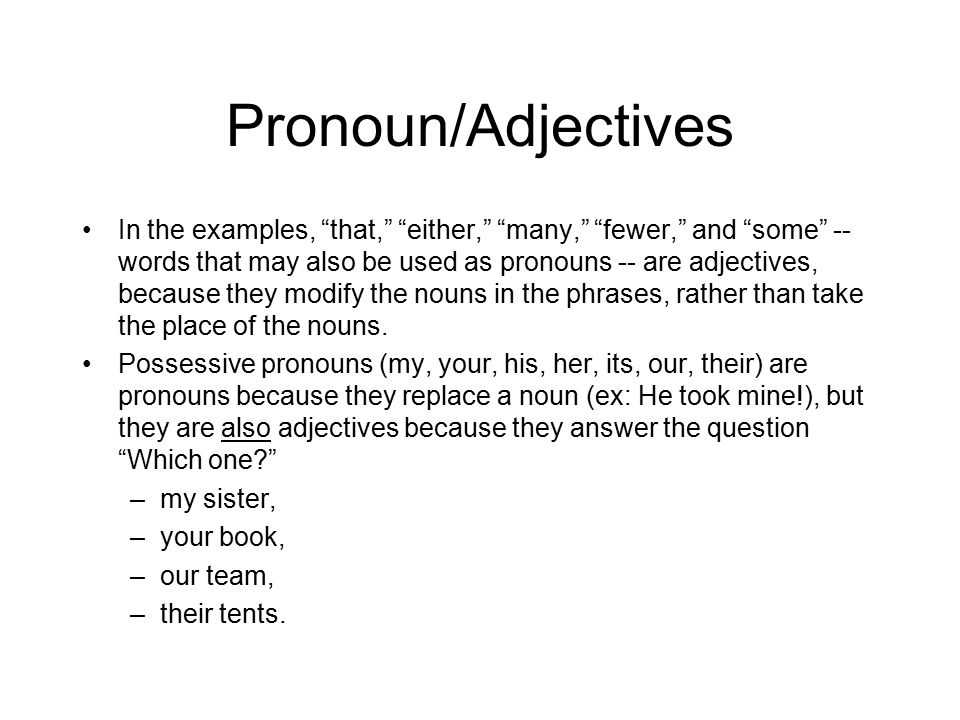 Pronoun/Adjectives