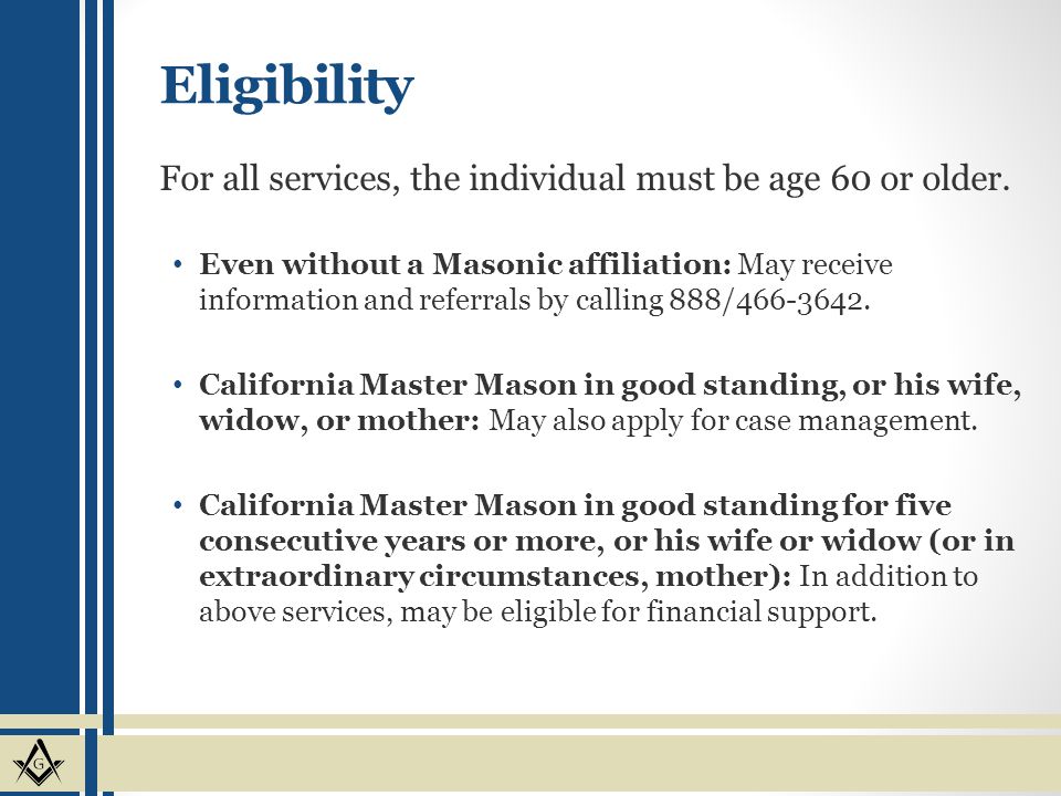 Eligibility For all services, the individual must be age 60 or older.