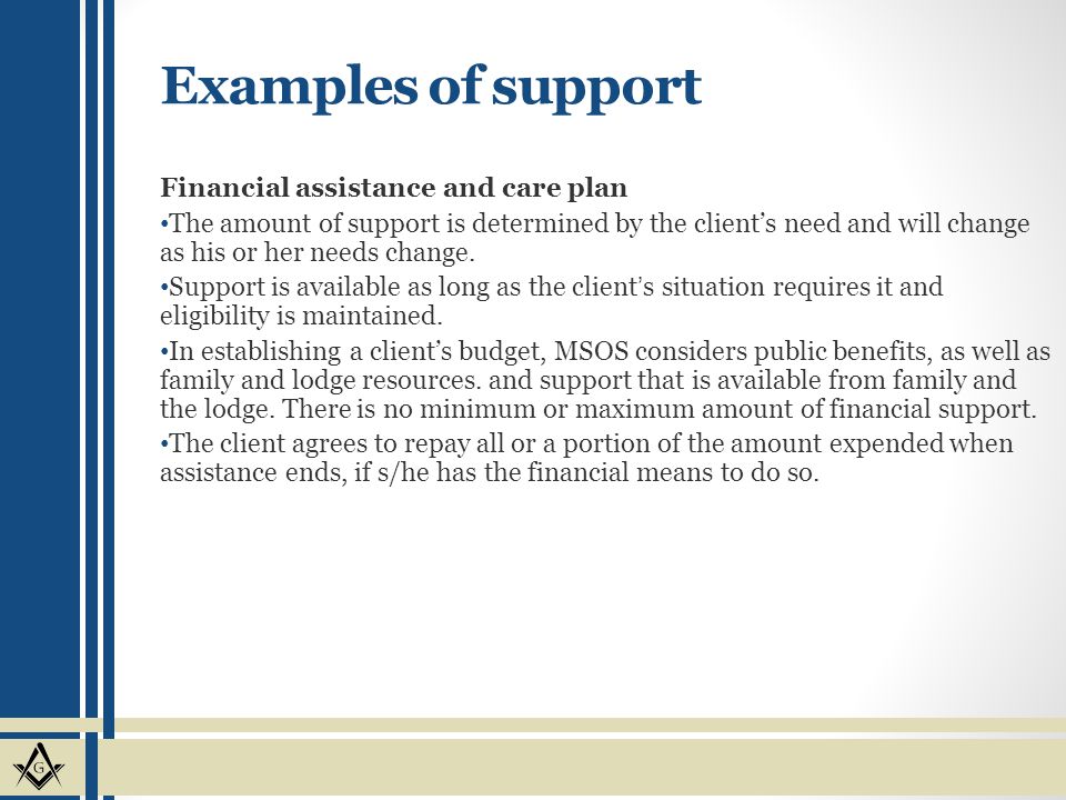 Examples of support Financial assistance and care plan