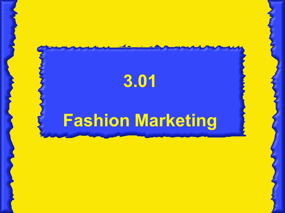 3.01 Fashion Marketing