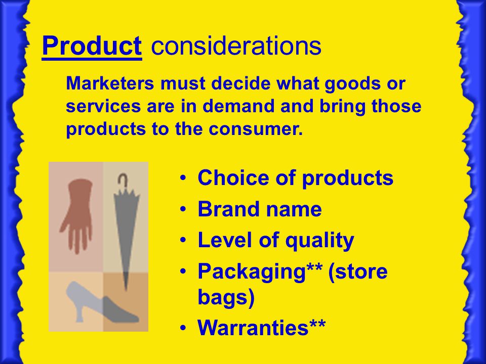 Product considerations