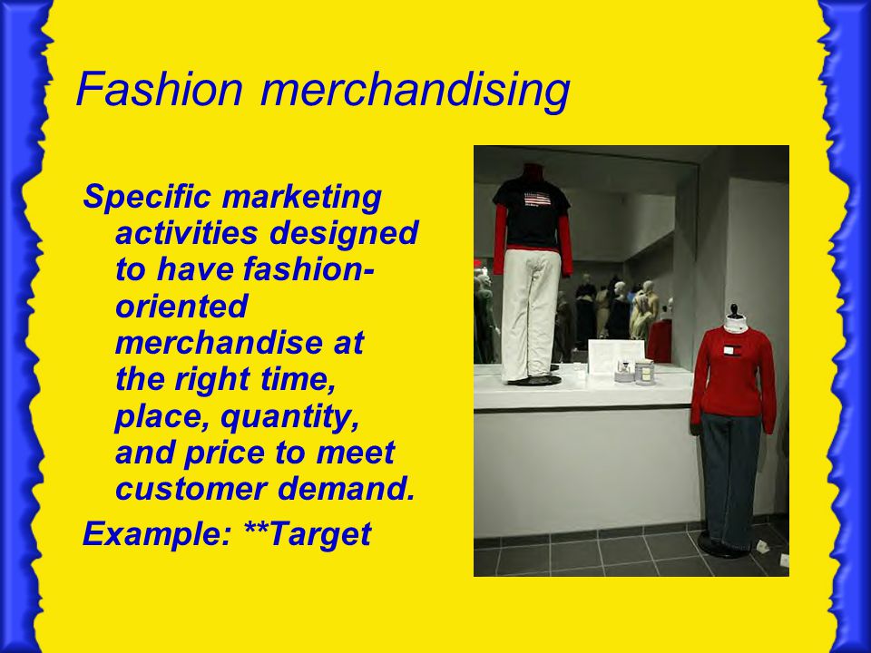 Fashion merchandising