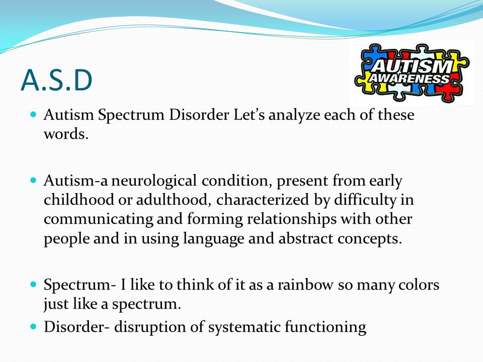 Autism Spectrum Disorder A S D Ppt Video Online Download