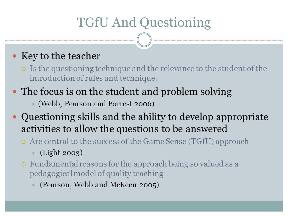 TGfU And Questioning Key to the teacher