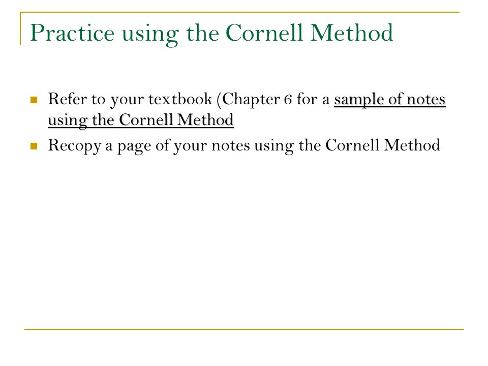 Practice using the Cornell Method