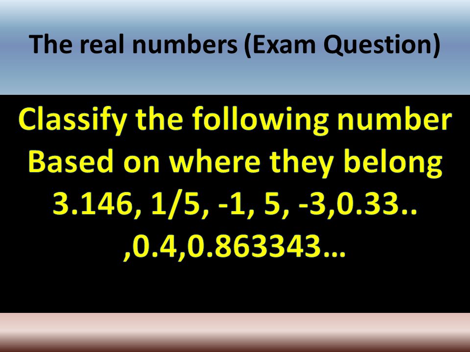 The real numbers (Exam Question)