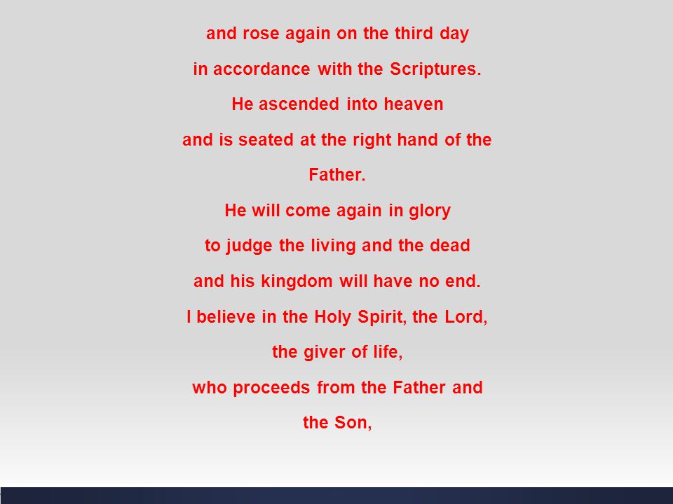 and rose again on the third day in accordance with the Scriptures