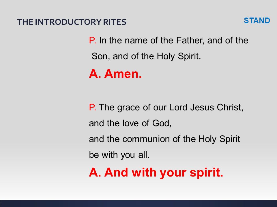 THE INTRODUCTORY RITES