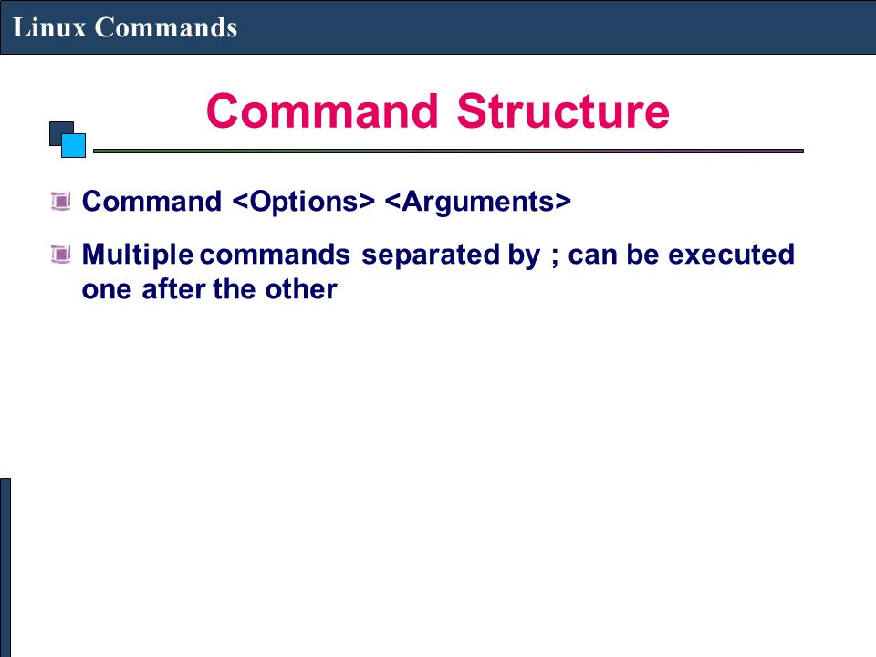 Command Structure Linux Commands