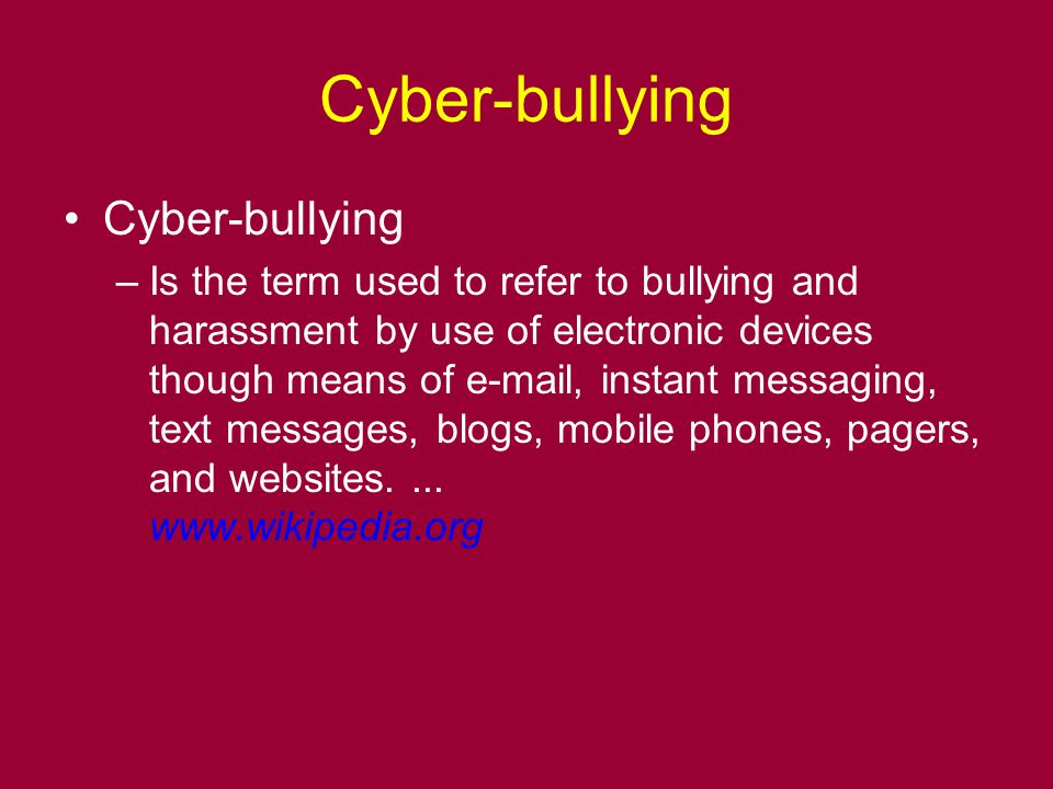 Cyber-bullying Cyber-bullying