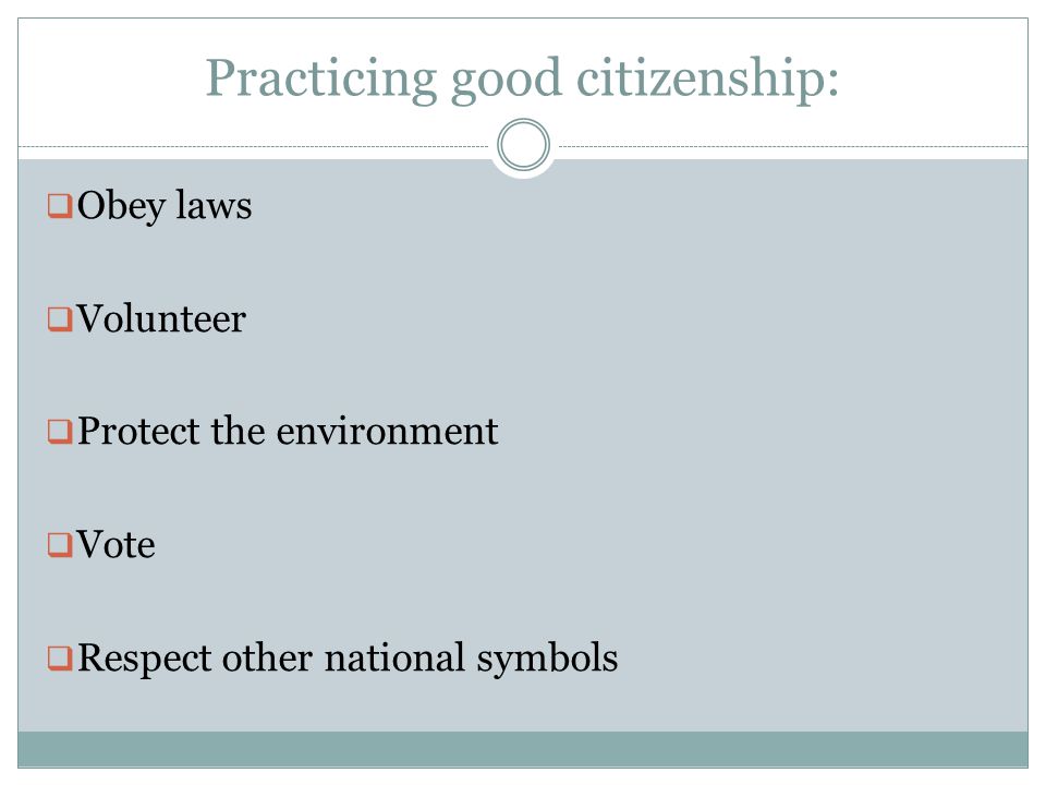 Practicing good citizenship:
