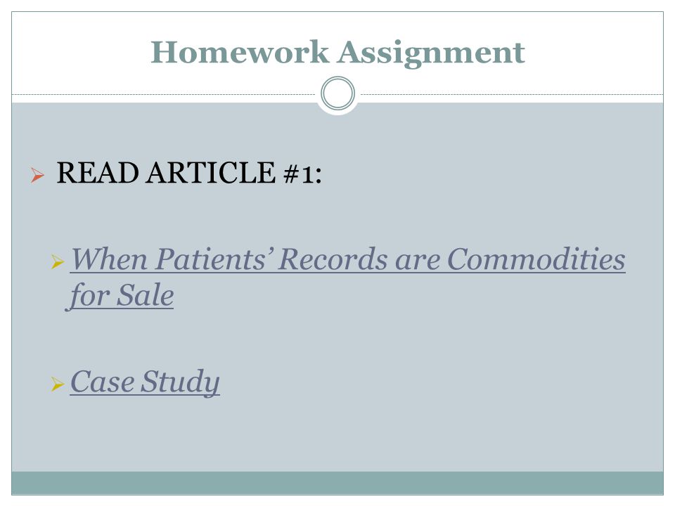 Homework Assignment When Patients’ Records are Commodities for Sale
