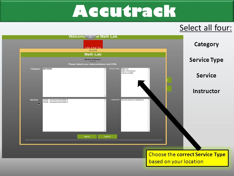 Accutrack Select all four: Category Service Type Service Instructor
