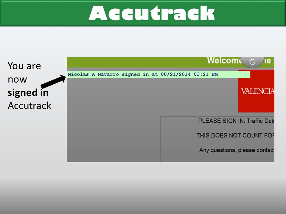 Accutrack You are now signed in Accutrack REMINDERS…..