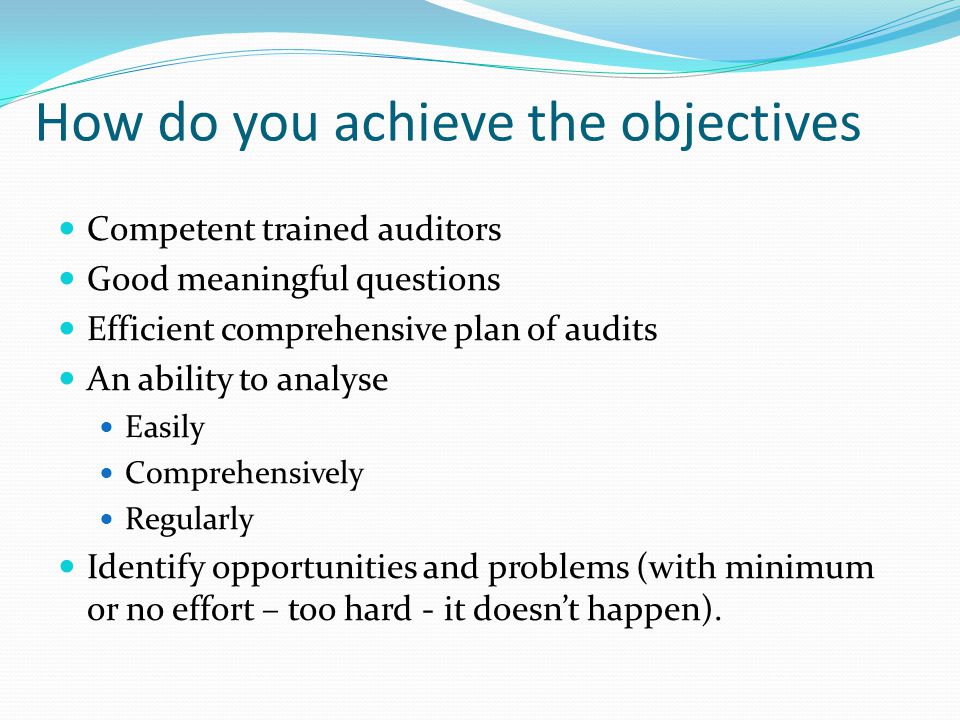 How do you achieve the objectives