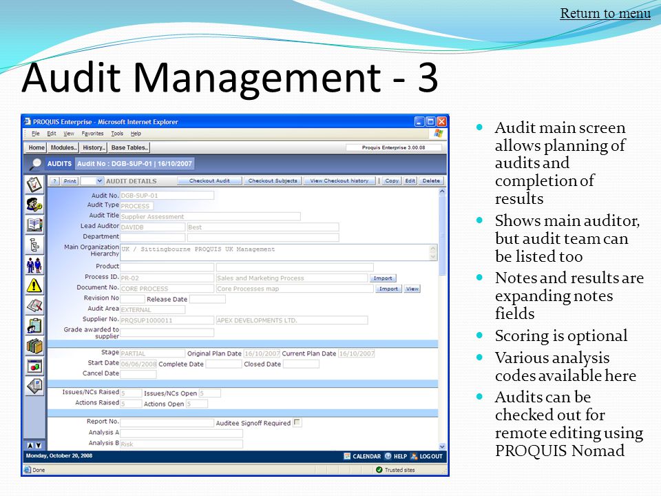 Return to menu Audit Management - 3. Audit main screen allows planning of audits and completion of results.