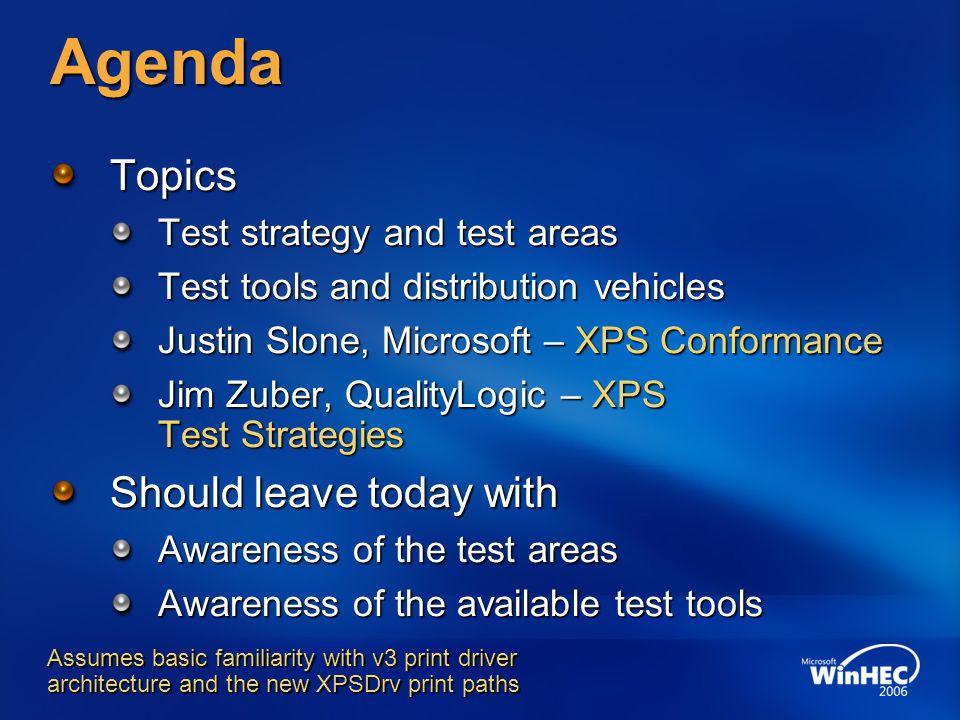 Agenda Topics Should leave today with Test strategy and test areas