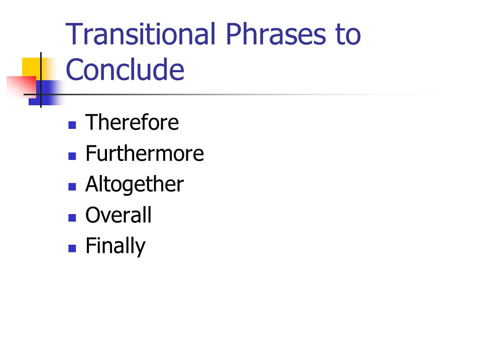 Transitional Phrases to Conclude