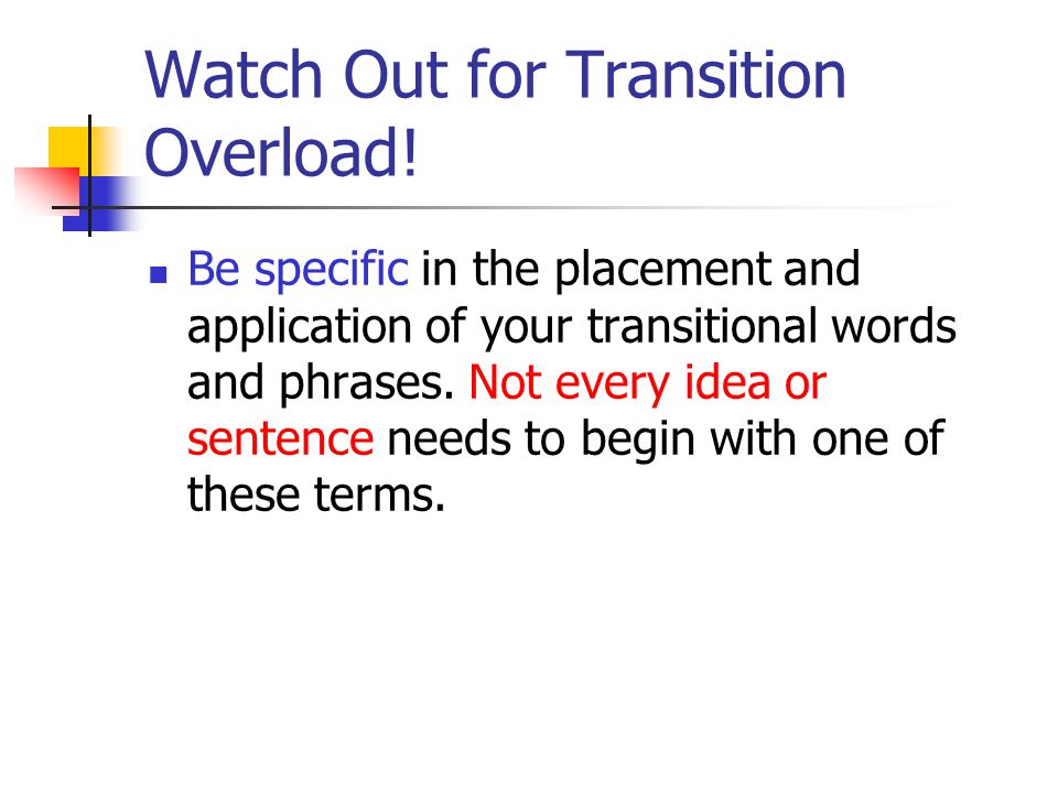 Watch Out for Transition Overload!