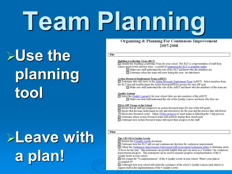 Team Planning Use the planning tool Leave with a plan!